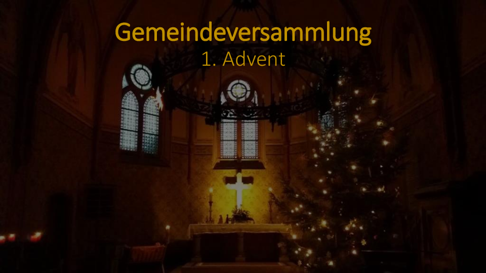 Gemeindeversammlung  zum 1. Advent
